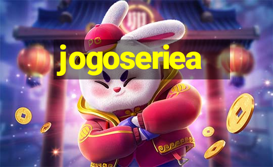 jogoseriea