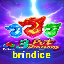 bríndice