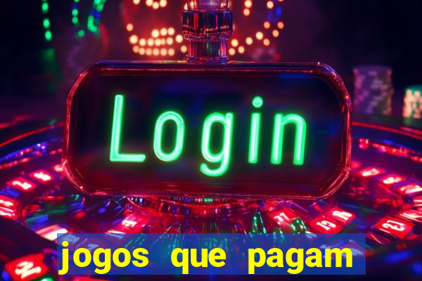 jogos que pagam sem ter que depositar