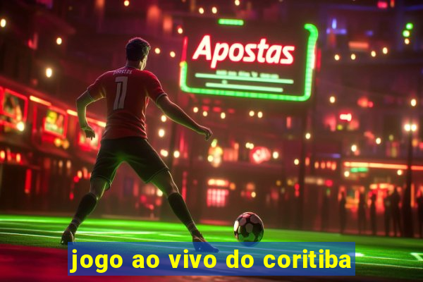 jogo ao vivo do coritiba