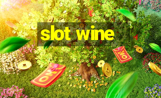 slot wine