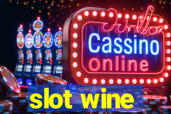 slot wine