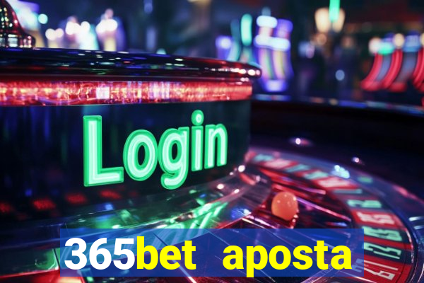 365bet aposta esportivas casino p?quer slots