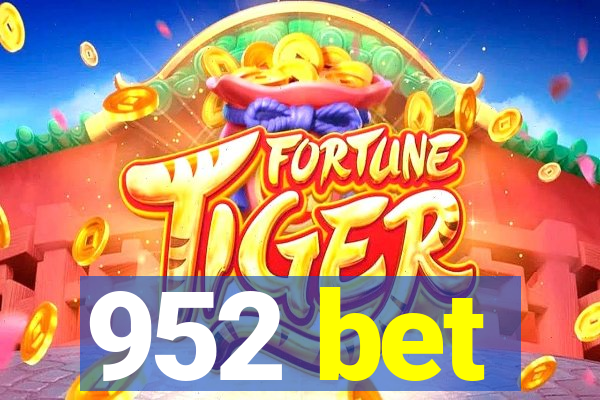 952 bet