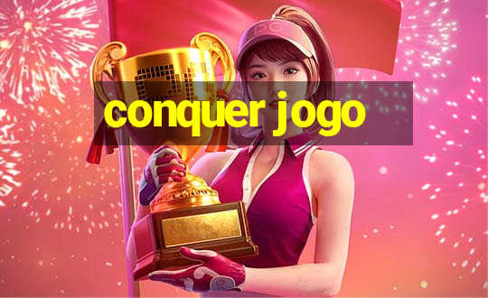 conquer jogo