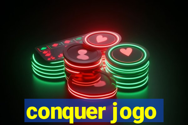 conquer jogo