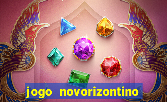 jogo novorizontino e brusque