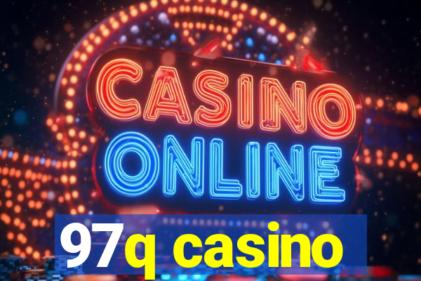 97q casino