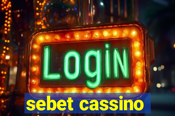 sebet cassino