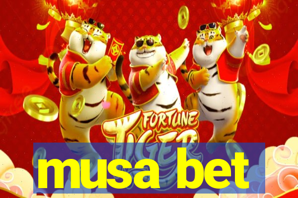 musa bet