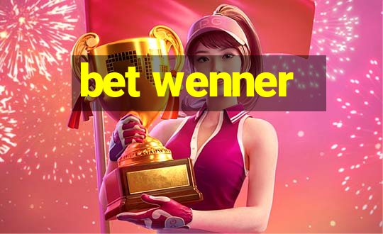 bet wenner