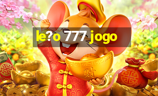 le?o 777 jogo