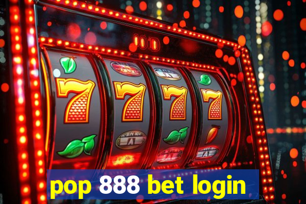 pop 888 bet login