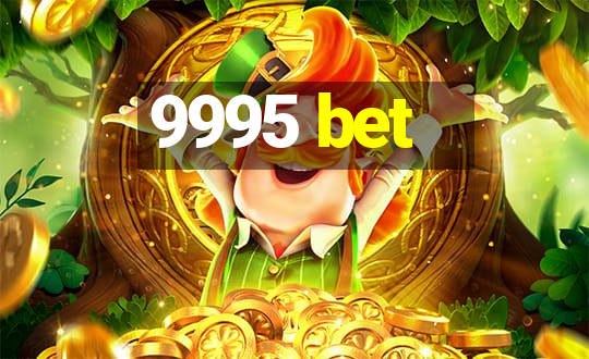 9995 bet