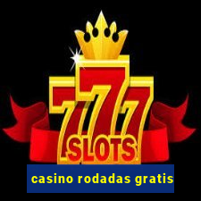 casino rodadas gratis