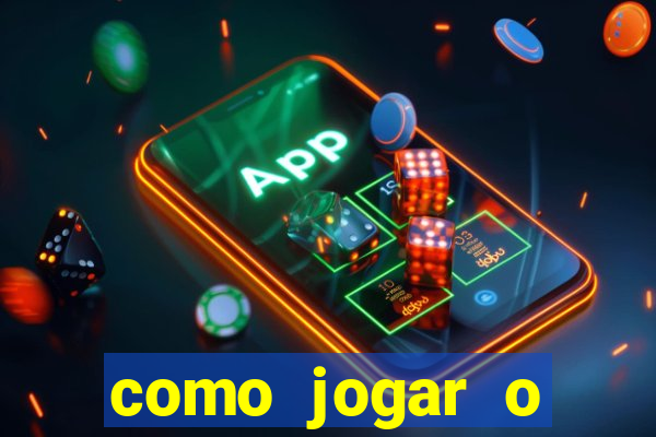 como jogar o fortune tigre