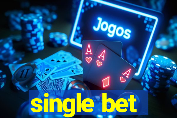 single bet