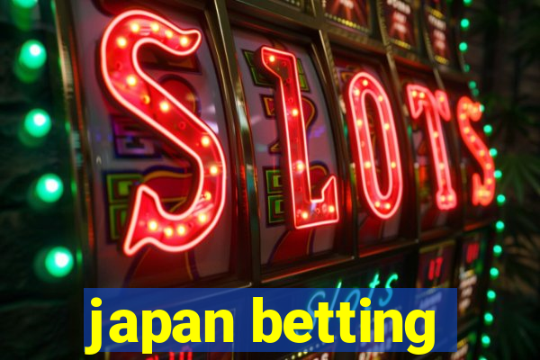 japan betting