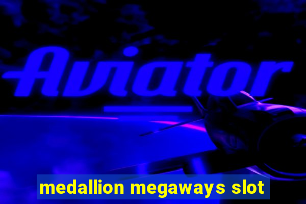 medallion megaways slot