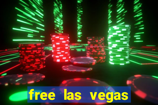 free las vegas slot machines