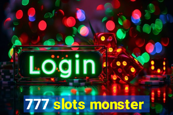 777 slots monster