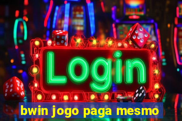 bwin jogo paga mesmo