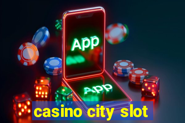 casino city slot