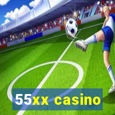 55xx casino