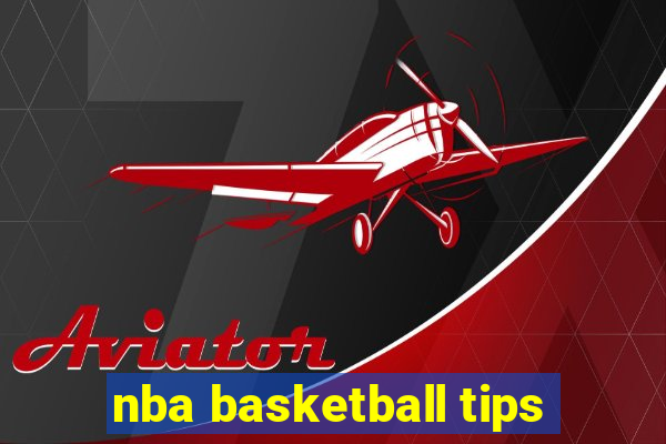 nba basketball tips