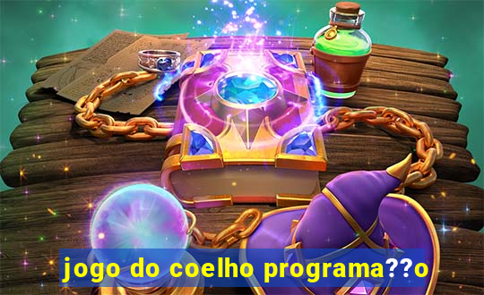 jogo do coelho programa??o