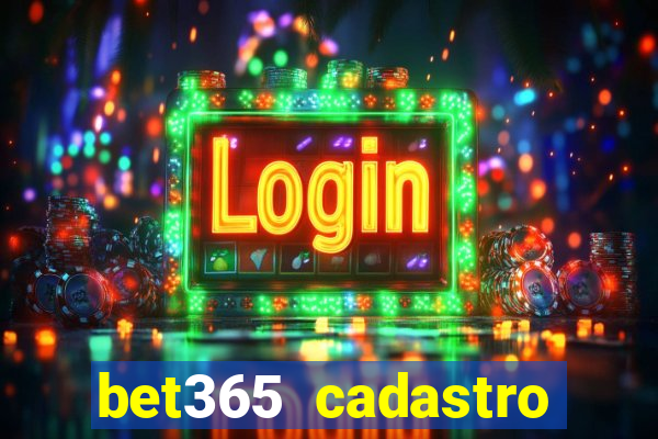 bet365 cadastro login entrar