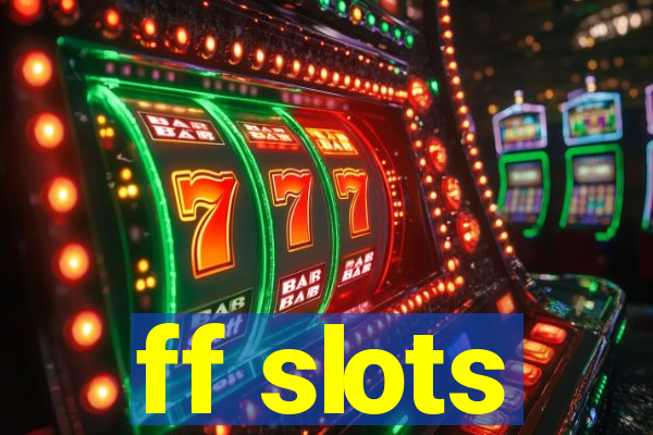 ff slots