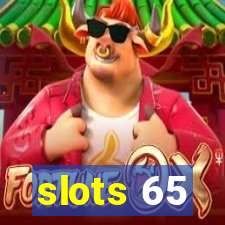 slots 65