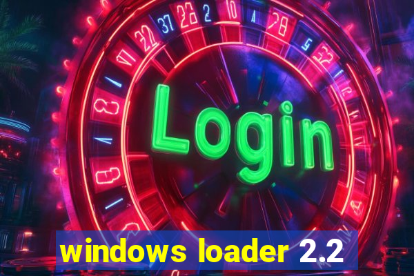 windows loader 2.2