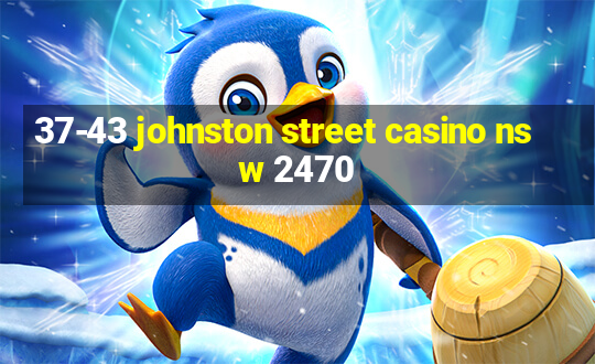 37-43 johnston street casino nsw 2470