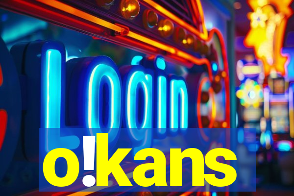 o!kans