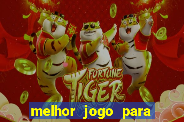 melhor jogo para ganhar dinheiro na internet