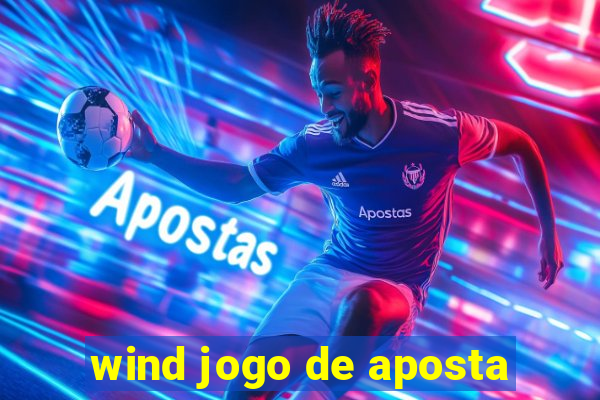 wind jogo de aposta