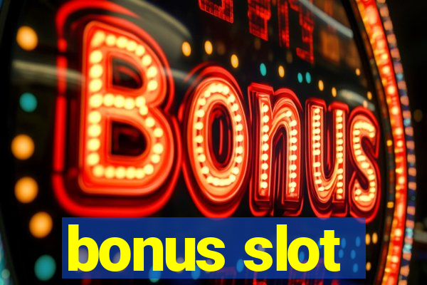 bonus slot