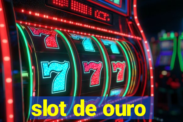 slot de ouro