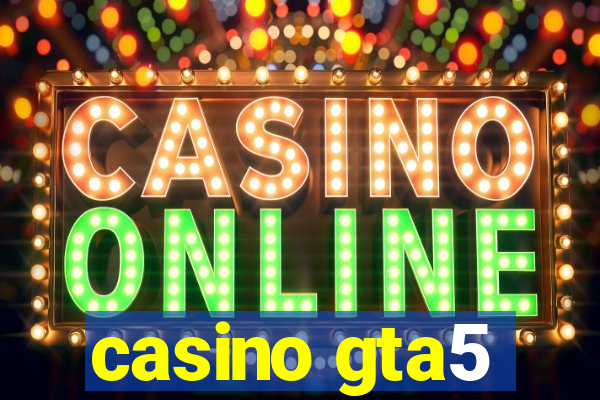 casino gta5