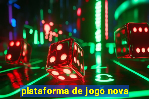 plataforma de jogo nova