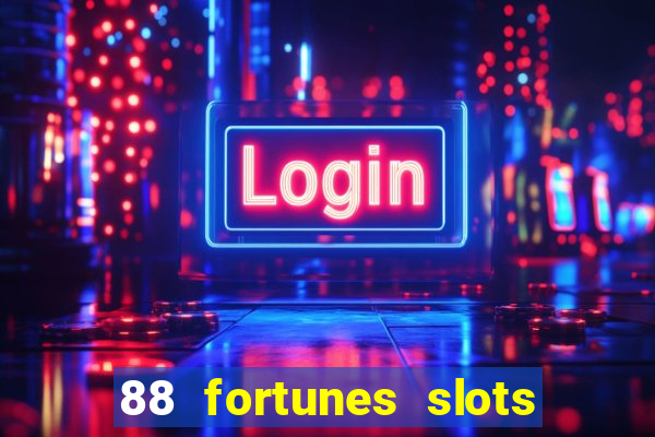 88 fortunes slots paga mesmo