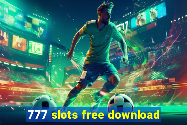 777 slots free download