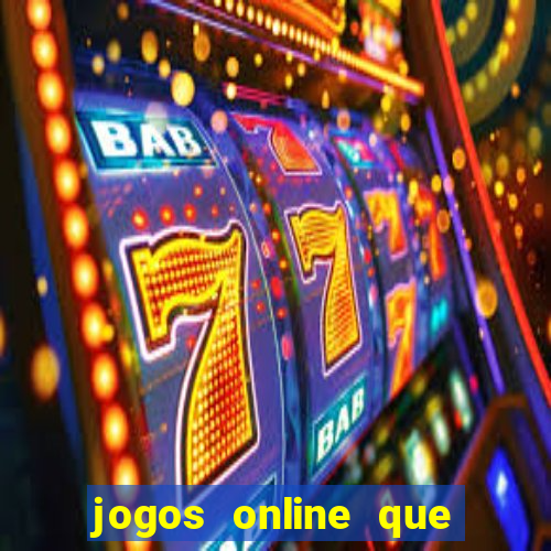 jogos online que paga de verdade