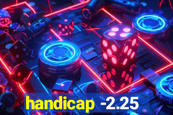 handicap -2.25