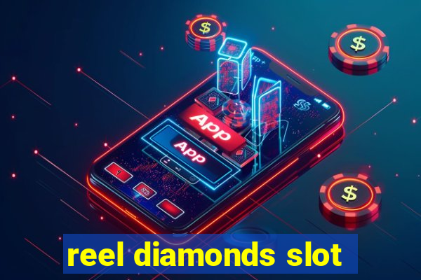 reel diamonds slot