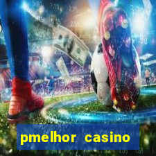 pmelhor casino online portugal