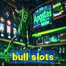 bull slots