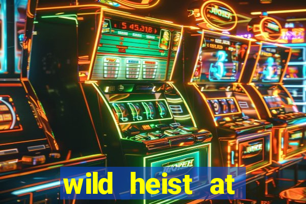 wild heist at peacock manor slot payout